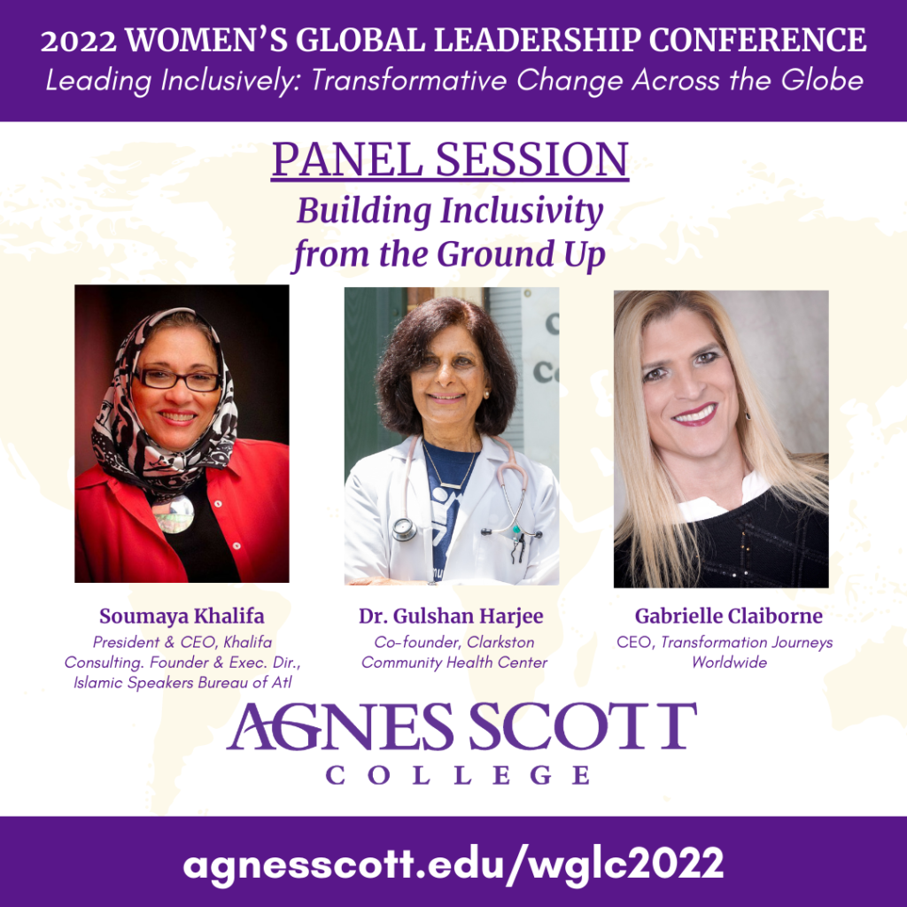 Panel Two: Building Inclusive Leadership from the Ground up featuring three speakers and their headshots: Soumaya Khalifa, Dr. Gulshan Harjee, and Gabrielle Claiborne