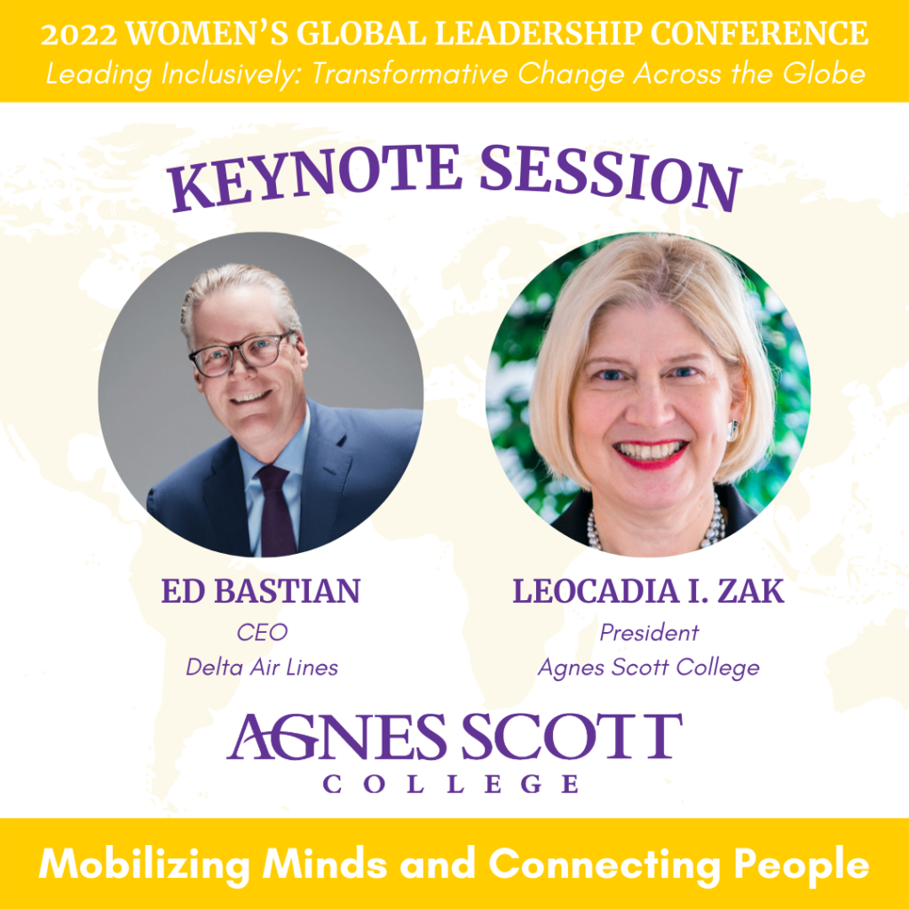 Keynote Session Announcement featuring Ed Bastian, CEO of Delta Air Lines and President of Agnes Scott College, Leocadia I. Zak in the session titled "Mobilizing Minds and Connecting People"